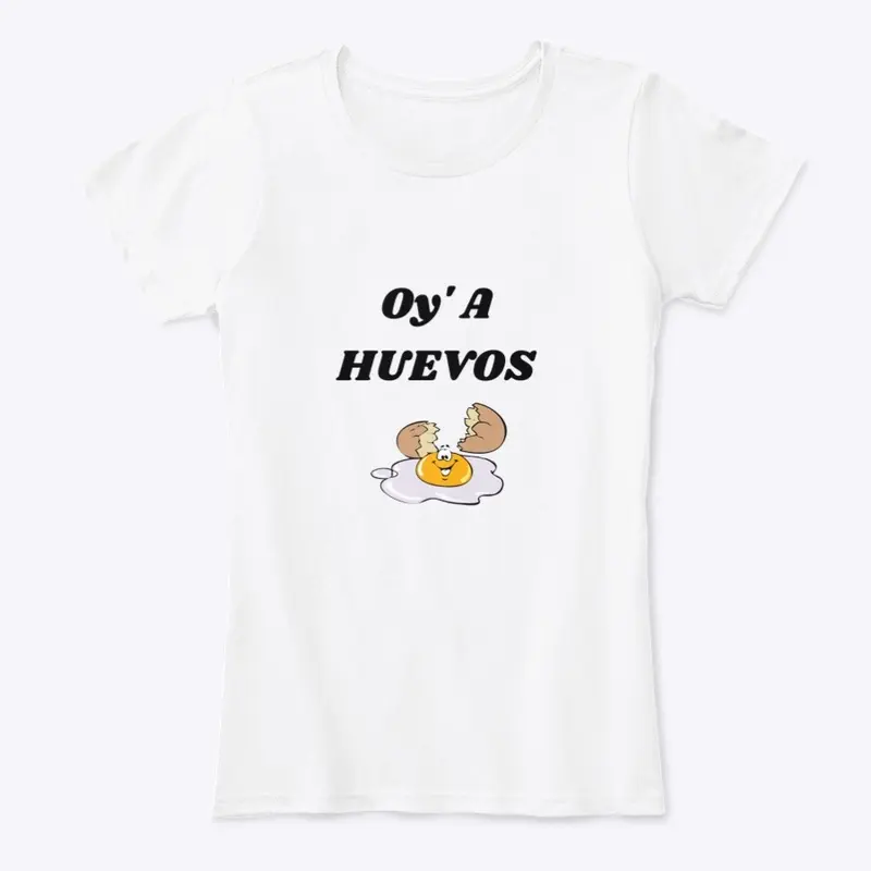 Oy' A HUEVOS